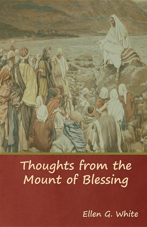 Thoughts from the Mount of Blessing (Paperback)