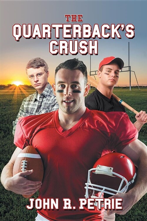 The Quarterbacks Crush (Paperback, First Edition)
