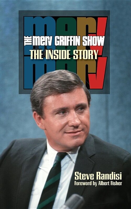 The Merv Griffin Show: The Inside Story (Hardback) (Hardcover)