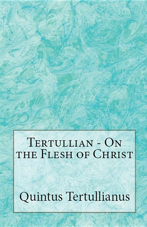 On the Flesh of Christ (Paperback)