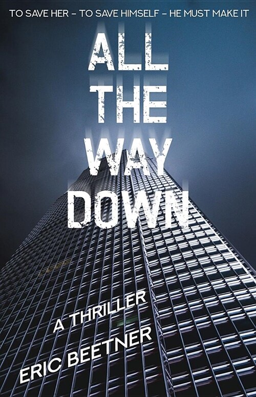 All the Way Down (Paperback)