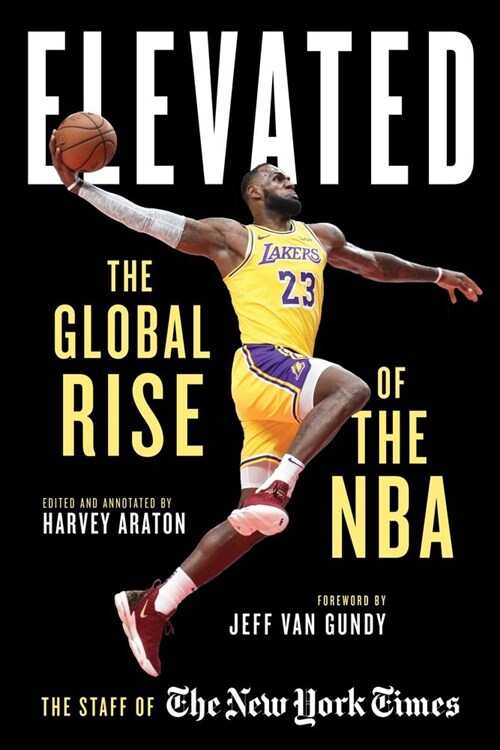 Elevated: The Global Rise of the N.B.A. (Hardcover, None)