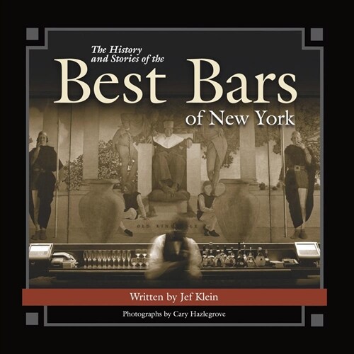 The History and Stories of the Best Bars of New York (Hardcover)