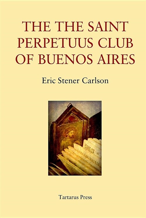 The St Perpetuus Club of Buenos Aires (Paperback)