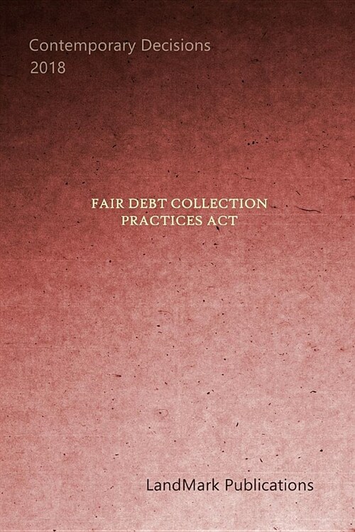 Fair Debt Collection Practices ACT (Paperback)