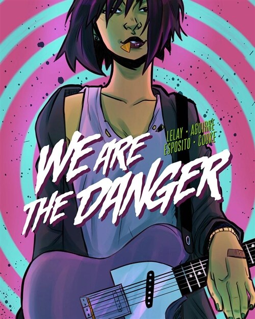 We Are the Danger (Paperback)