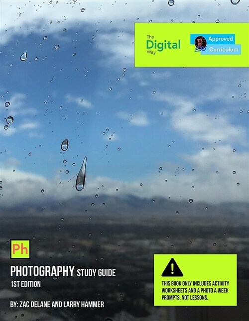 The Digital Way: Photography (1st Edition) Study Guide (Paperback)