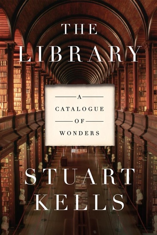 The Library: A Catalogue of Wonders (Paperback)