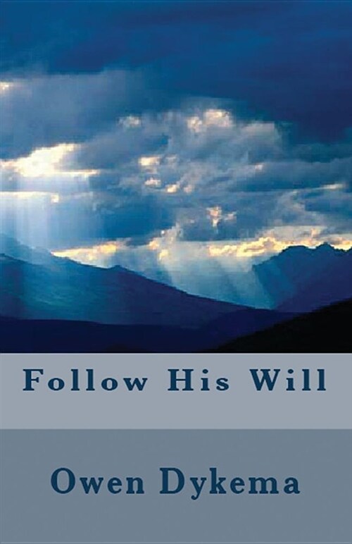Follow His Will (Paperback)