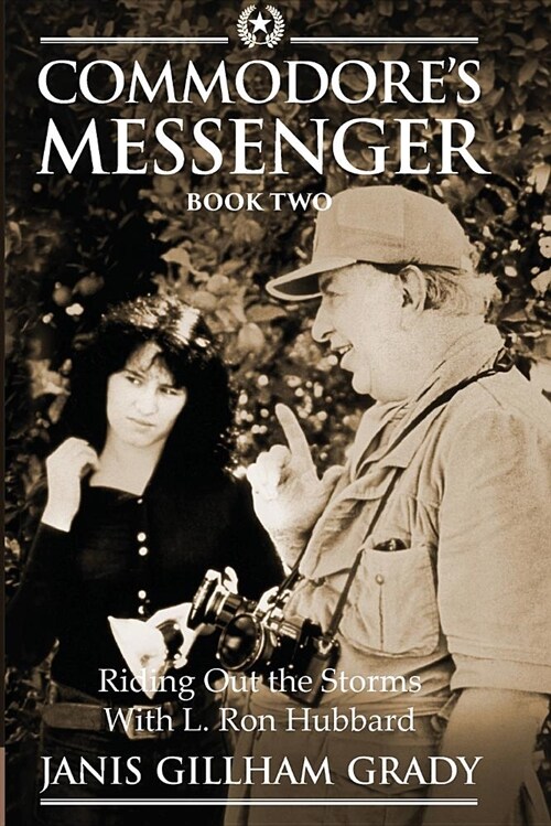 Commodores Messenger Book II: Riding Out the Storms with L. Ron Hubbard (Paperback)