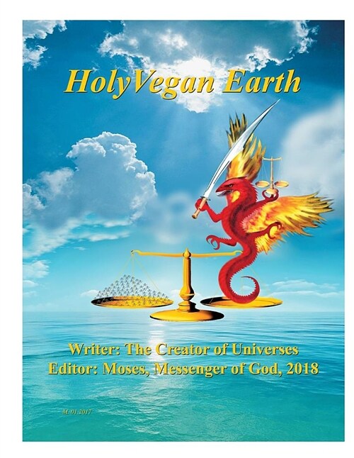 Holy Vegan Earth: Part 1 of 2 (Paperback)