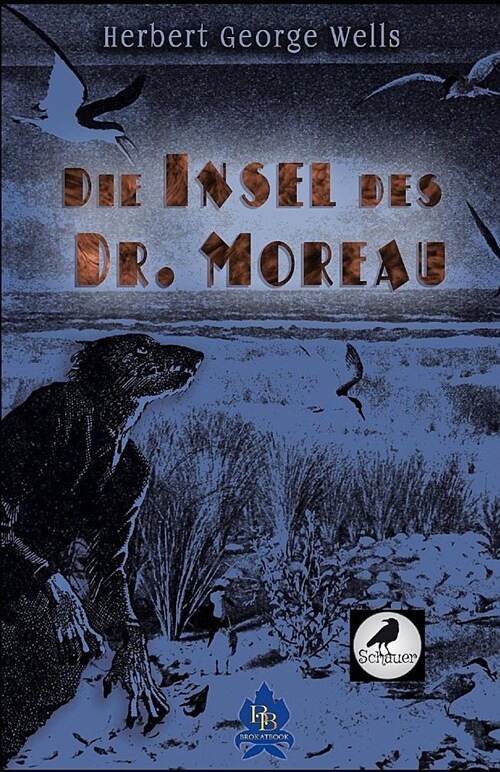 Die Insel Des Dr. Moreau (Illustriert): Ein Illustrierter Schauerroman (Paperback)