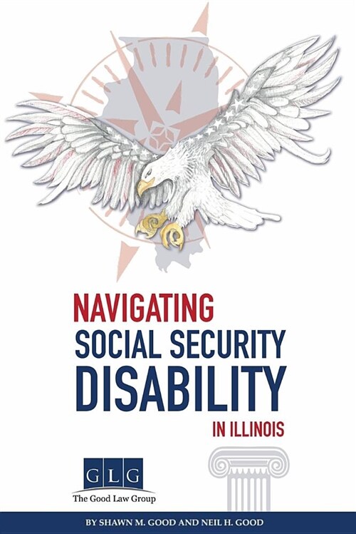 Navigating Social Security Disability in Illinois (Paperback)