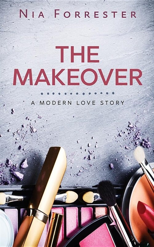 The Makeover: A Modern Love Story (Paperback)