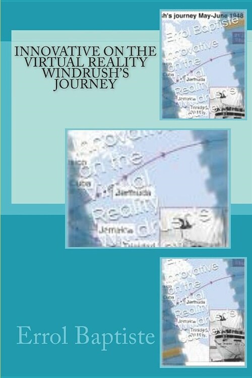 Innovative on the Virtual Reality Windrushs Journey (Paperback)