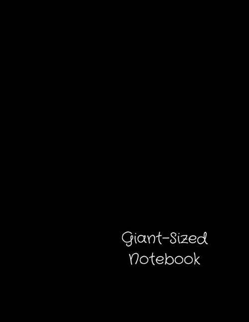 Giant-Sized Notebook: 600 Page Black Notebook/300 Sheets (Paperback)