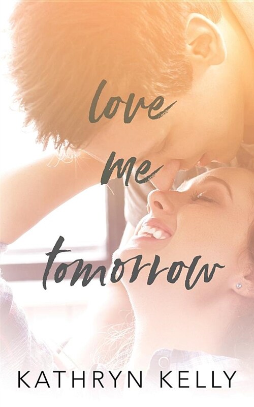 Love Me Tomorrow (Paperback)