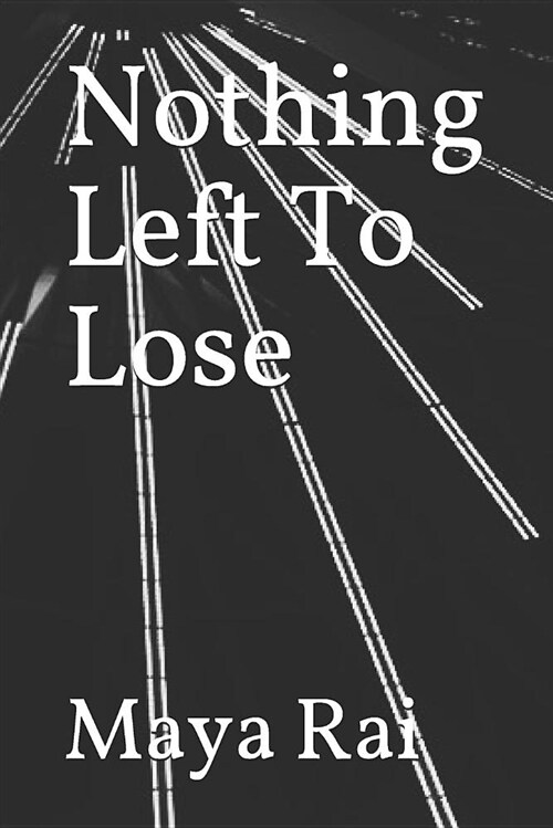Nothing Left to Lose (Paperback)