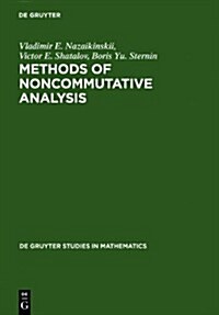 Methods of Noncommutative Analysis: Theory and Applications (Hardcover)