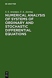 Numerical Analysis of Systems of Ordinary and Stochastic Differential Equations (Hardcover)