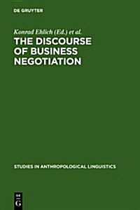 The Discourse of Business Negotiation (Hardcover)