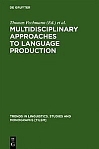 Multidisciplinary Approaches to Language Production (Hardcover)