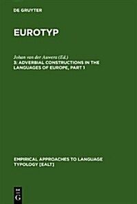 Adverbial Constructions in the Languages of Europe (Hardcover)