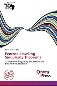 Penrose-Hawking Singularity Theorems (Paperback)