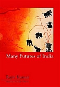 Many Futures of India (Hardcover)