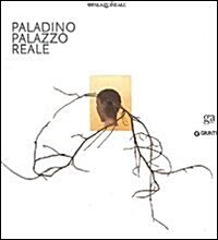 Paladino, Palazzo Reale (Paperback)