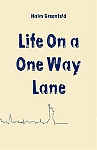 Life on a One Way Lane (Paperback)