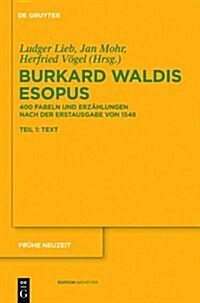 Burkard Waldis: Esopus: 400 Fabeln Und Erzahlungen Nach Der Erstausgabe Von 1548 (Hardcover)