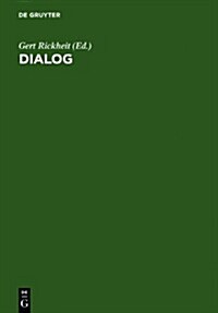 Dialog: Festschrift Fur Siegfried Grosse (Hardcover)