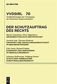 Der Schutzauftrag Des Rechts: Referate Und Diskussionen Auf Der Tagung Der Vereinigung Der Deutschen Staatsrechtslehrer in Berlin Vom 29. September (Hardcover)