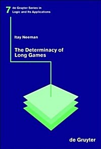 The Determinacy of Long Games (Hardcover)