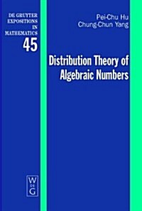 Distribution Theory of Algebraic Numbers (Hardcover)