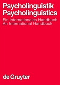 Psycholinguistik / Psycholinguistics: Ein Internationales Handbuch / An International Handbook (Hardcover)