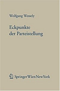 Eckpunkte Der Parteistellung: Wegweiser F R Gesetzgebung Und Vollziehung (Paperback)