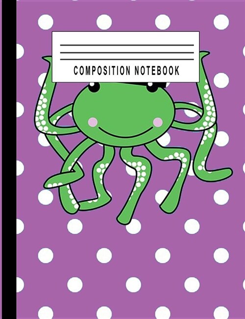 Composition Notebook: Composition Notebook Wide Ruled Composition Notebook College Ruled, 7.44 X 9.69, 100 Ruled Pages, Back to School Suppl (Paperback)