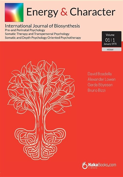 Energy & Character - Volume 1 - N.1: January 1970 - International Journal of Biosynthesis (Paperback)