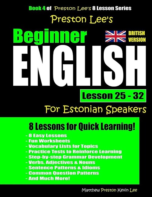 Preston Lees Beginner English Lesson 25 - 32 for Estonian Speakers (British) (Paperback)