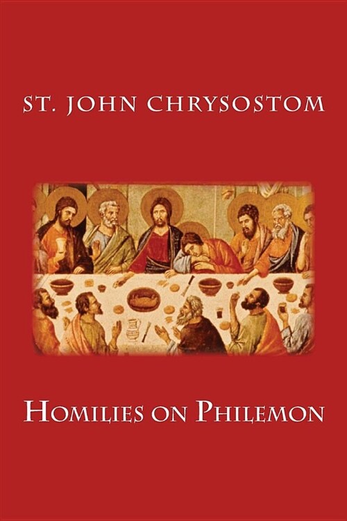 Homilies on Philemon (Paperback)