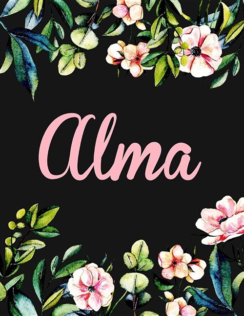 Alma: Personalised Name Notebook/Journal Gift for Women & Girls 100 Pages (Black Floral Design) (Paperback)