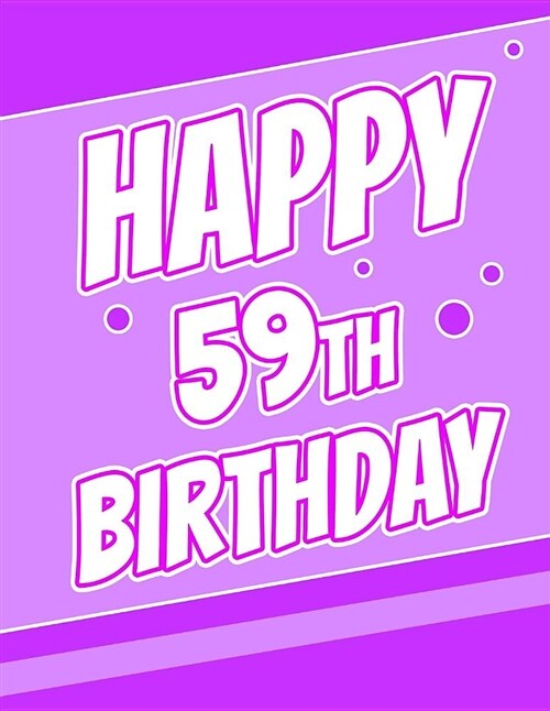 Happy 59th Birthday: Better Than a Birthday Card! Large Print Discreet Internet Website Username and Password Journal or Organizer in Poppi (Paperback)