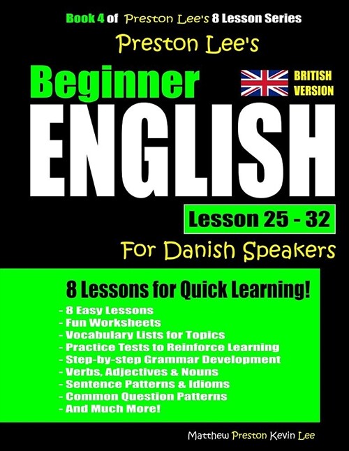 Preston Lees Beginner English Lesson 25 - 32 for Danish Speakers (British) (Paperback)
