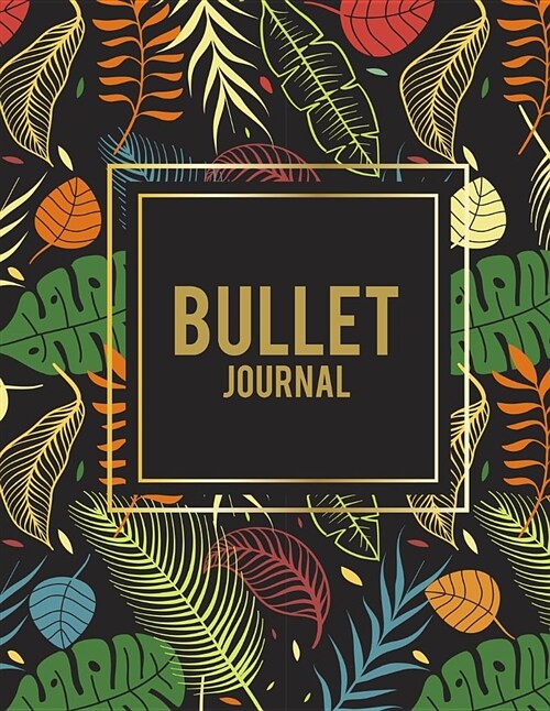 Bullet Journal: Floral Design, 8.5 X 11 Dot Grid Sketchbook Journal, Daily Notebook to Write In, Dotted Journal (Paperback)
