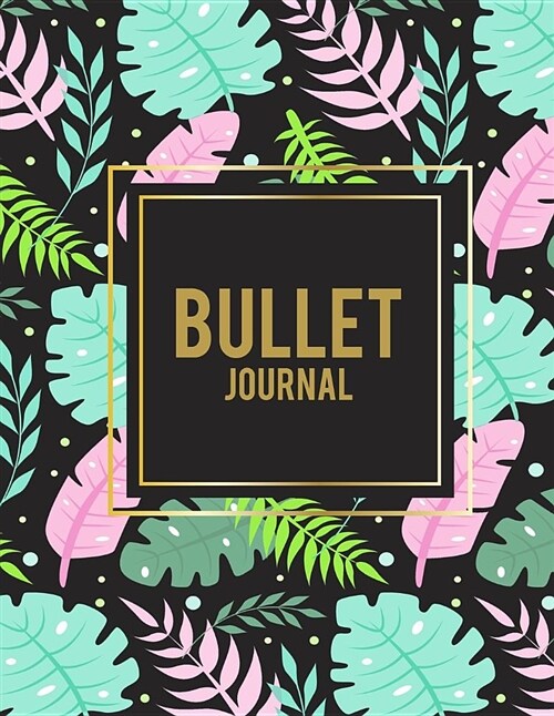 Bullet Journal: Summer Floral, 8.5 X 11 Dot Grid Sketchbook Journal, Daily Notebook to Write In, Dotted Journal (Paperback)