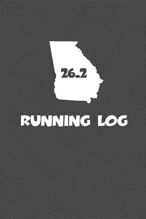 Running Log: Blank Lined Journal for Anyone That Loves Georgia, Running, Marathons! (Paperback)