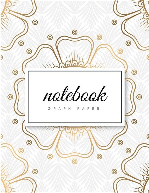 Graph Paper Notebook: 1/4 Inch Squares Art Deco Golden Mandala on White Soft Cover Large (8.5 X 11 Inches) Letter Size 120 Square Grid Pages (Paperback)