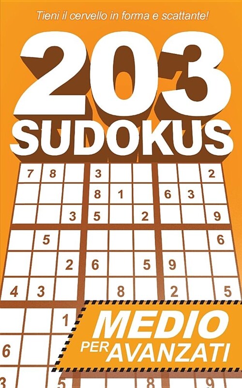 203 Sudokus: Un Libro Sudoku Intermedio Con Soluzioni (Paperback)